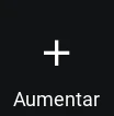 Botón Aumentar